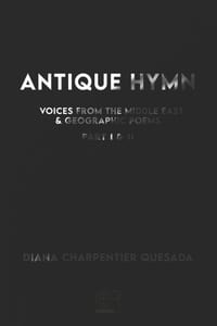 Antique Hymn: Voices From The Middle East and Geographic Poems Part I /II cover
