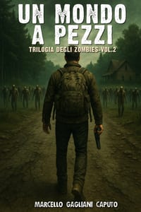Un mondo a pezzi: Trilogia degli zombies - Vol. 2 cover