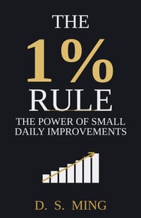 THE 1% RULE, The Power of Small Daily Improvements cover