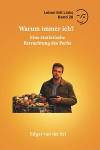 Warum immer ich?: Eine statistische Betrachtung des Pechs cover