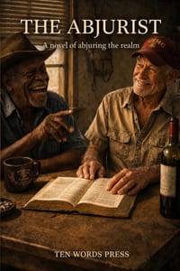 The Abjurist: A novel of abjuring the realm cover