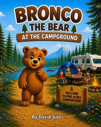 Bronco the Bear at the Campground: Bronco the Bear cover