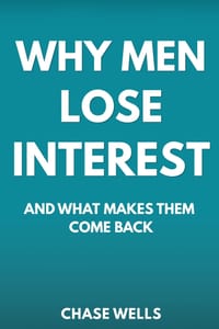 Why Men Lose Interest: And What Makes Them Come Back cover