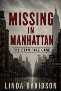 Missing in Manhattan: The Etan Patz Case cover