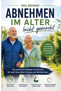 Gesund abnehmen im Alter: Einfach, dauerhaft und ohne Hungern cover