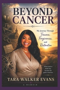 Beyond Cancer: My Journey Through Trauma, Forgiveness, and Restoration cover