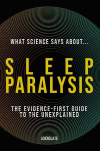 What Science Says About... Sleep Paralysis cover