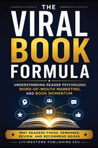 Viral Book Formula by Livingstone Publishing EDU: Understanding Reader Psychology, Word-of-Mouth Marketing, and Book Momentum cover