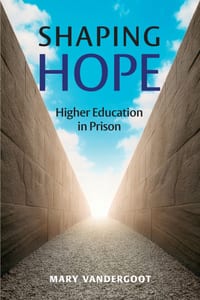 Shaping Hope: Higher Education in Prison cover