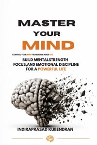 Master Your Mind: Build Mental Strength, Focus, and Emotional Discipline for a Powerful Life cover