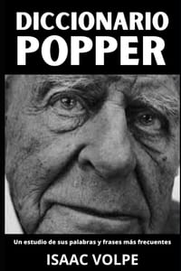 DICCIONARIO POPPER. Un estudio de sus palabras y frases más frecuentes: Los Términos Esenciales de la Filosofía de la Ciencia y el Pensamiento Polític cover