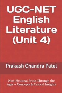 UGC-NET English Literature (Unit 4): Non-Fictional Prose Through the Ages - Concepts & Critical Insights cover