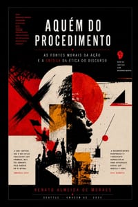 Aquém Do Procedimento: As fontes morais da ação e a crítica da ética do discurso cover