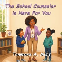 The School Counselor is Here For You cover