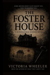 The Foster House: A Supernatural Horror Novel cover