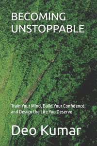 Becoming Unstoppable: Train Your Mind, Build Your Confidence, and Design the Life You Deserve cover