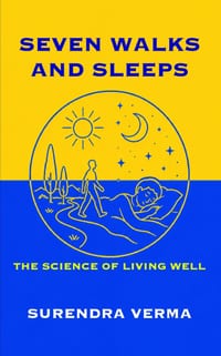 Seven Walks and Sleeps: The Science of Living Well cover