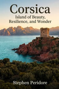 Corsica: Island of Beauty, Resilience, and Wonder cover