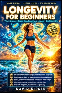 Longevity for Beginners: Your 30-Day Plan for More Energy, a Stronger Immune System, and a Longer, Healthier Life - Anti-Aging, Nutrition, Exercise, a cover