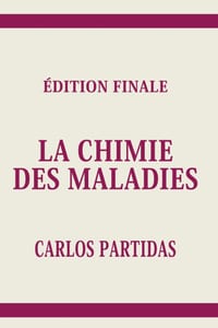 La Chimie Des Maladies: L'Esprit Est La Partie Éternelle de la Dualité Esprit/Collège Physique cover