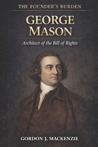 George Mason: Architect of the Bill of Rights cover