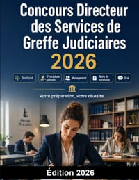 Concours Directeur des Services de Greffe Judiciaires 2026: Justice Catégorie A: préparation complète, droit civil, procédure pénale, management, note cover