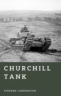 Churchill Tank: Britain's Steel Fortress cover
