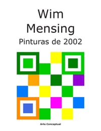 Wim Mensing Pinturas de 2002 cover