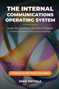 The Internal Communications Operating System: Audit, Plan, and Run Two-Way Employee Communication That Drives Change cover