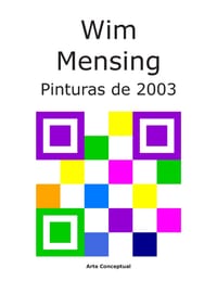 Wim Mensing Pinturas de 2003 cover