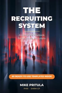 The Recruiting System: A Complete Playbook for In-House Recruiters cover