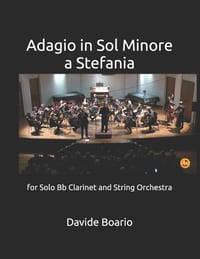Adagio in Sol Minore a Stefania: for Solo Bb Clarinet and String Orchestra cover