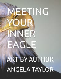 Meeting Your Inner Eagle: Art by Author cover
