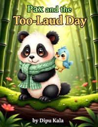 Pax and the Too-Loud Day: A Mindful Story for Kids About Sensory Overload, Big Feelings, and Finding Your Quiet Calm cover
