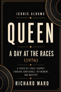 Iconic Albums Queen A Day at the Races Era (1976): A Track-by-Track Journey Through Confidence, Refinement and Mastery cover