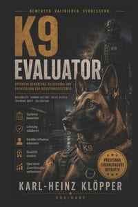 K9 Evaluator: Bewertung und Zertifizierung operativer Diensthunde cover