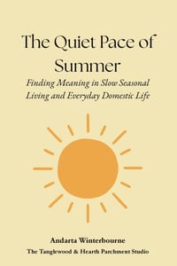 The Quiet Pace of Summer: Finding Meaning in Slow Seasonal Living and Everyday Domestic Life cover