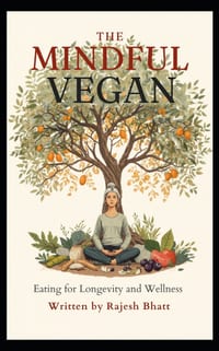 the-mindful-vegan: eating-for-longevity-and-wellness cover