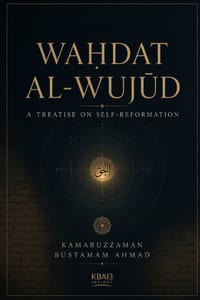 Waḥdat al-Wujūd: A Treatise on Self-Reformation cover