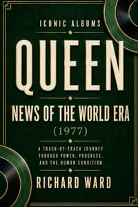 Iconic Albums Queen News of the World Era (1977): A Track-by-Track Journey through Power, Progress and the Human Condition cover