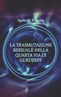 La Trasmutazione Sessuale nella Quarta Via di Gurdjieff cover