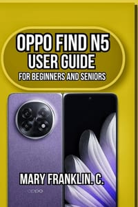 OPPO Find N5 User Guide: Professional Photography, Extended Battery Life, and Advanced Software Features cover