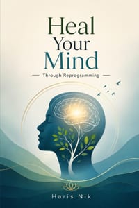 Heal Your Mind Through Reprogramming cover