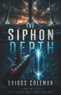 The Siphon Depth: An Alien Ocean Invasion Thriller (The Thirsting Stars Trilogy Book 1) cover