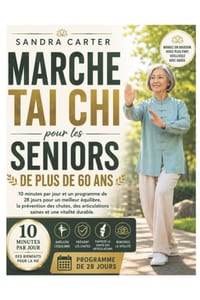 Marche Tai Chi pour les seniors de plus de 60 ans: 10 minutes par jour et un programme de 28jours pour un meilleur équilibre, la prévention des chutes cover