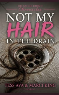 Not My Hair In The Drain: Later-in-Life Cheating Husband Divorce Revenge Humor cover