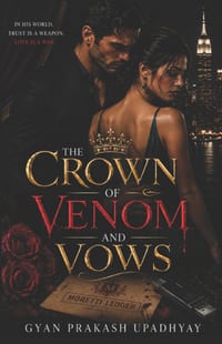 The Crown of Venom and Vows: A Dark Rivals-to-Lovers Fantasy Romance cover