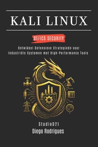 Kali Linux Ot/ICS Security: Ontwikkel Defensieve Strategieën voor Industriële Systemen met High-Performance Tools cover