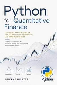 Python for Quantitative Finance: Advanced Applications in Risk Management, Derivatives, and Trading Systems cover