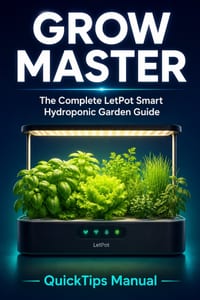 Grow Master: The Complete LetPot LPH-Max Smart Hydroponic Garden Guide: Also Covers LPH-SE, LPH-Air, LPH-Lite, and LPH-Mini - App Setup, Seed Starting cover